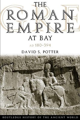 The Roman Empire at Bay: AD 180-395 (Paperback)