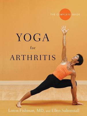 Yoga for Arthritis: The Complete Guide (Paperback)
