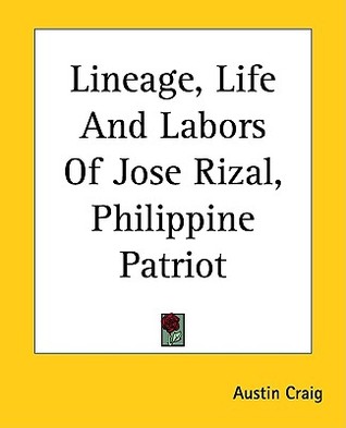 Lineage, Life And Labors Of Jose Rizal, Philippine Patriot (Paperback)