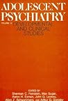 Adolescent Psychiatry, Volume 12: Developmental and Clinical Studies