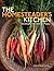 The Homesteader's Kitchen: Recipes from Farm to Table