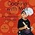 Cooking With Max - 45 Fun and Kind of Messy Recipes Kids Can Make