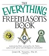 The Everything Freemasons Book: Unlock the Secrets of This Ancient And Mysterious Society!