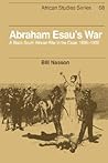 Abraham Esau's War by Bill Nasson Abraham Esau's War by Bill Nasson