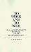 To Work and To Wed: Female Employment, Feminism, and the Great Depression (Contributions in Women's Studies)