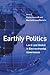 Earthly Politics: Local and Global in Environmental Governance (Politics, Science, and the Environment)