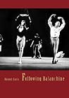 Following Balanchine Following Balanchine