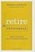 Retire Retirement: Career Strategies for the Boomer Generation