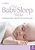 The Baby Sleep Bible: Choosing What's Right for You and Your Baby