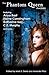 The Phantom Queen Awakes by Mark S. Deniz
