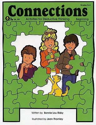 Connections: Activities for Deductive Thinking (Beginning, Grades 3-4)
