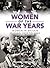 Women of the War Years: Wom...