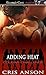 Adding Heat by Cris Anson