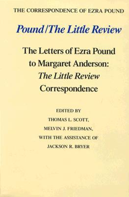 Pound/The Little Review (The Correspondence of Ezra Pound)