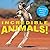 Incredible Animals!: Eye-Opening Photos of Animals in Action