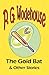 The Gold Bat & Other Stories by P.G. Wodehouse The Gold Bat & Other Stories by P.G. Wodehouse