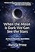 When the Moon is Dark We Can See the Stars: An Awakening of the Spirit Within