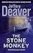The Stone Monkey by Jeffery Deaver The Stone Monkey by Jeffery Deaver