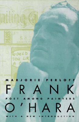 Frank O'Hara: Poet Among Painters (Paperback)