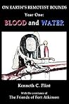 On Earth's Remotest Bounds: Year One: Blood and Water