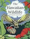 The Hawaiian Wildlife: Coloring and Activity Book