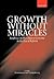 Growth without Miracles: Re...