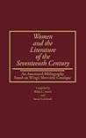Women and the Literature of the Seventeenth Century: An Annotated Bibliography based on Wing's Short-title Catalogue