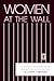 Women at the Wall: A Study of Prisoners' Wives Doing Time on the Outside (Critical Issues Crim Just (Dis)