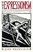 The End of Expressionism: Art and the November Revolution in Germany, 1918-1919