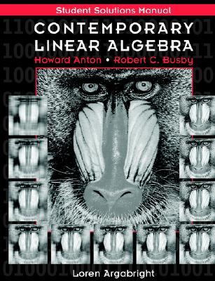 Student Solutions Manual to accompany Contemporary Linear Algebra (Paperback)