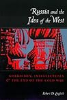 Russia and the Idea of the West: Gorbachev, Intellectuals, and the End of the Cold War