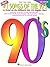 New! - #1 Songs of the 90s