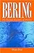 Bering: The Russian Discovery of America