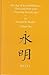 The Age of Eternal Brilliance (2 vols) : Three Lyric Poets of the Yung-ming Era (483-493) Vol. I and II