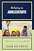 Relating to Adolescents: Educators in a Teenage World