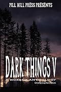 Dark Things V