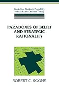 Paradoxes of Belief and Strategic Rationality