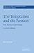 The Temptation and the Passion: The Markan Soteriology (Society for New Testament Studies Monograph Series, Series Number 2)