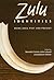 Zulu Identities: Being Zulu, Past and Present (Columbia/Hurst)