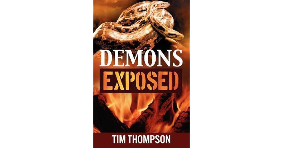 Demons Exposed by Tim Thompson