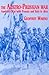 The Austro-Prussian War: Austria's War with Prussia and Italy in 1866