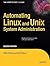 Automating Linux and Unix System Administration (Expert's Voice in Linux)