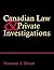 Canadian Law and Private Investigations