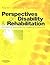 Perspectives on Disability and Rehabilitation: Contesting Assumptions, Challenging Practice