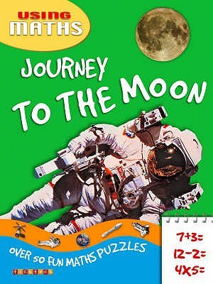 Journey To The Moon (Maths Adventures)