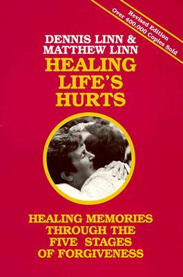 Healing Life's Hurts: Healing Memories through the Five Stages of Forgiveness (Paperback)