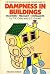 The Professional's and Home Owner's Guide to Dampness in Buildings: Diagnosis, Treatment, Instruments
