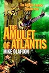 The Amulet of Atlantis by Mike Olafson
