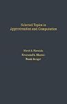 Selected Topics in Approximation and Computation (International Series of Monographs on Computer Science) Selected Topics in Approximation and Computation (International Series of Monographs on Computer Science)