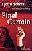 Final Curtain by Kjersti Scheen